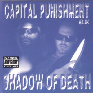 Capital Punishment Klik Shadow of Death Nashville,TN front.jpg