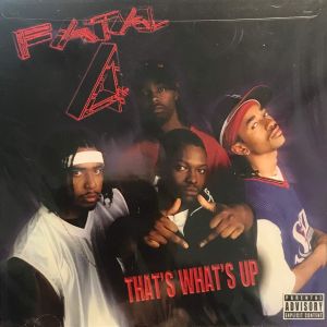 Fatal 4 That's what's up Waukegan IL front.jpg