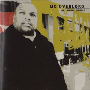 MC Overlord all good things TX front.jpg