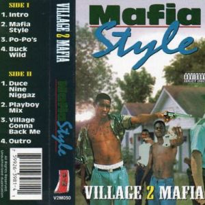 Village 2 Mafia Mafia Style LA tape.jpg