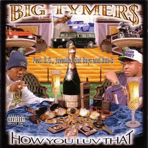 big tymers - how you luv that (front).jpg