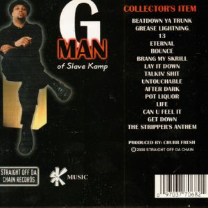 G-Man (Slave Kamp Music, Straight Off Da Chain Records) in ...