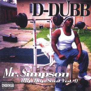 D-Dubb mr. simpson Hip Hop Soul 1 Sacramento,CA front.jpg