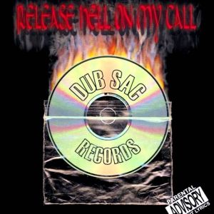 Dub Sac Records release hell on my call AR.jpg