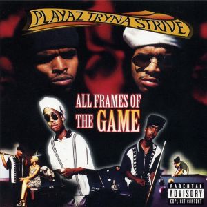 playaz tryna strive - all frames in the game (front).jpg
