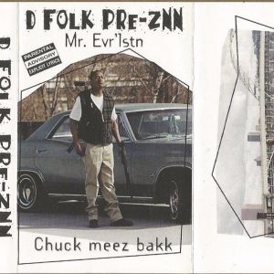 D Folk Pre-Znn Mr. Evrlstn - Chuck Meez Bakk.jpg