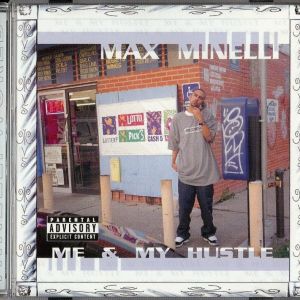 Max Minelli - Me & My Hustle 2.jpg