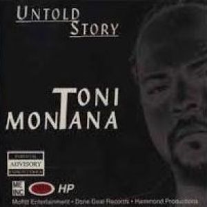 Toni Montana Untold Story IN front.jpg