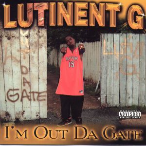 lutinent G - out da gate front.jpg