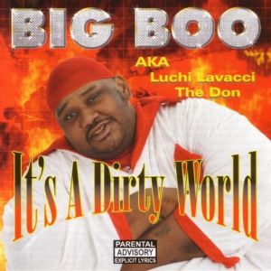 Big Boo it's a dirty world front.jpg