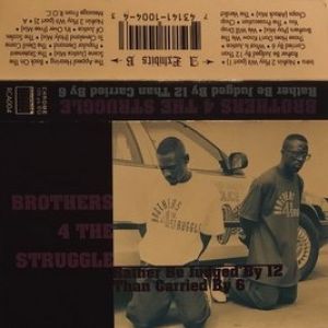 Brothers 4 the struggle rather be judged by 12 than carried by 6 Cleveland, OH tape 1.jpg