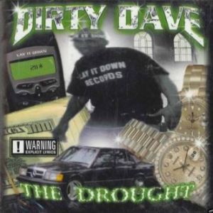 Dirty Dave the drought LA front.jpg