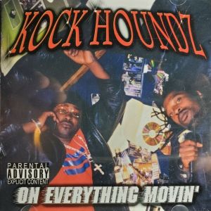 Kock Houndz on everything movin CA front.jpg