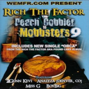 RICH THE FACTOR - PEACH COBBLER TO MOBBSTERS 9 KCMO front.jpg