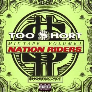 too-short-presents-mixtape-volume-1-nation-riders-500-500-0.jpg
