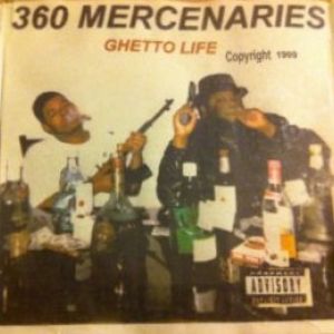 360 mercenaries ghetto life TX front.jpg