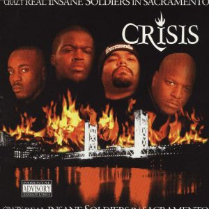 Crisis - Crazy Real Insane Soldiers In Sacramento (Front).jpg