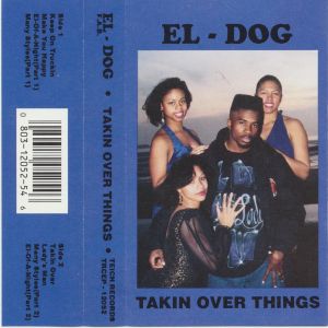 El Dog Takin Over Things Tape.JPG