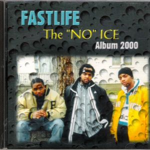 Fastlife the no ice album MI front.jpg