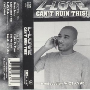 L-Love Can't Ruin This Antioch CA tape.jpg