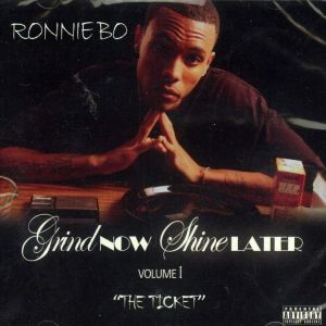 Ronnie Bo Grind Now Shine Later WI front.jpg