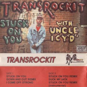 Transrockit stuck on you Cincinnati, OH tape 1992.jpg
