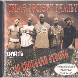 CRIME SOCIETY FAMILY 40 Thousand Strong CD 1998 Mississippi.JPG