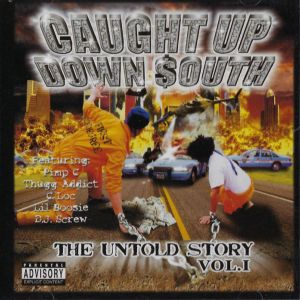 Caught Up Down South - The Untold Story Volume 1 FRONT.jpg