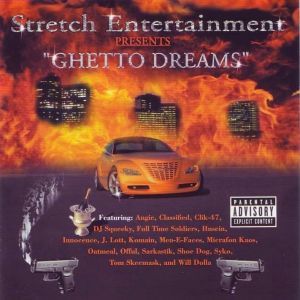 Stretch entertainment ghetto dreams IN front.jpg