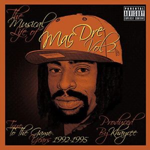 the-musical-life-of-mac-dre-vol-2-true-to-the-game-1992-1995-500-500-0.jpg
