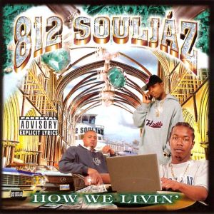 812_Souljaz-How_We_Livin'-Front.jpg