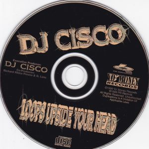 DJ Cisco Loops Upside Your Head Pomona, L.A., CA CD.jpg