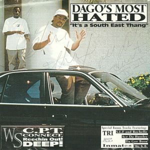 Dago's Most Hated it's a south east thang CA front.jpg