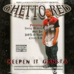 Ghetto Red Keepen It Gangsta CA front.jpg