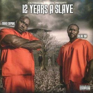 Mako Capone & Blak Isa 12 years a slave CA front.jpg