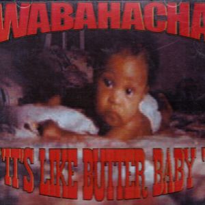 Wabahacha it's like butter baby OK front.jpg