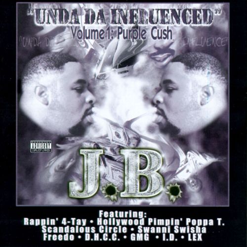 Unda Da Influenced (Volume 1: Purple Cush) by J.B. (CD 1999 Desert Heat ...
