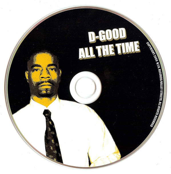 All Da Time by D-Good (CD 2009 N Yo Hood Records) in ...