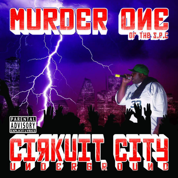 Cirkuit City Underground by Murder One (CDr 2006 Over Looked Records ...