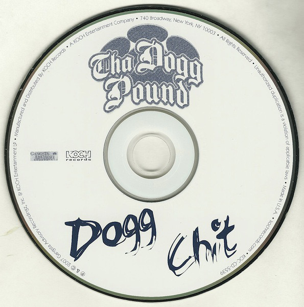 Dogg Chit by Tha Dogg Pound (CD 2007 Gangsta Advisory Recordingz) in ...