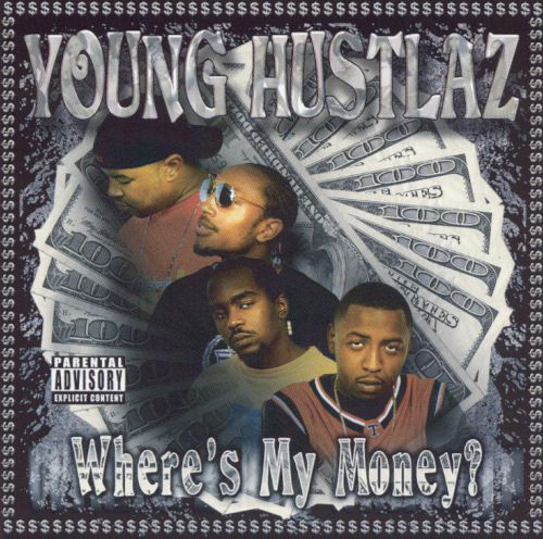 Where's My Money? by Young Hustlaz (CD 2003 Power Houze Records) in ...