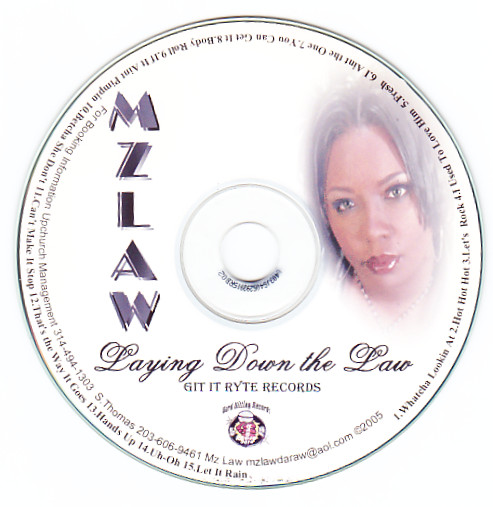 Laying Down The Law By Mz Law Cdr 2005 Git It Ryte Records In Saint Louis Rap The Good Oldayz 