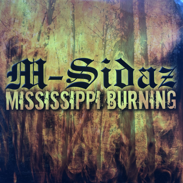 Mississippi Burning By M Sidaz Cd 2005 Smoke Bomb Records In Mclain 
