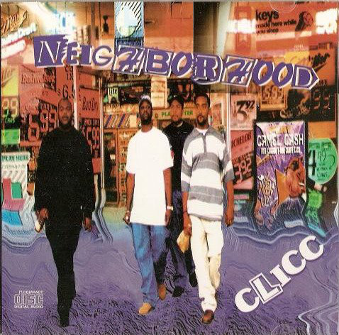 Neighborhood Clicc (Clicc House Entertainment, P.R. Records) in 