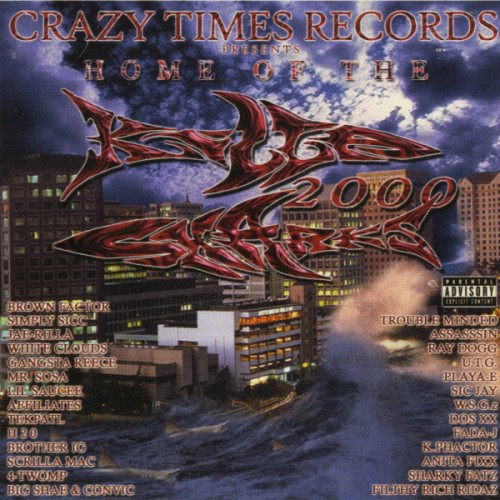 Home Of The Killa Sharks 2000 by Crazy Times Records (CD 2000