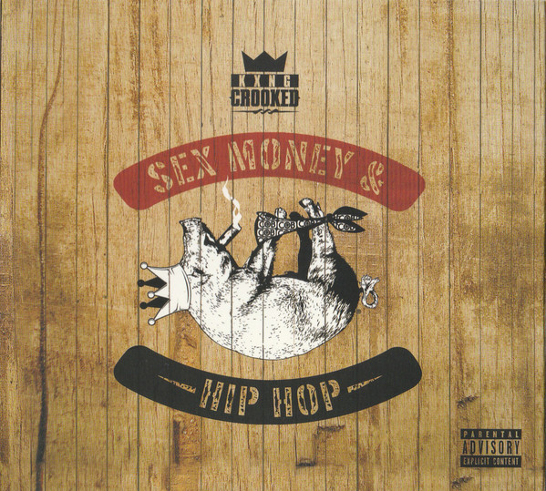 Sex Money And Hip Hop By Kxng Crooked Cd 2014 Smh Records In Long